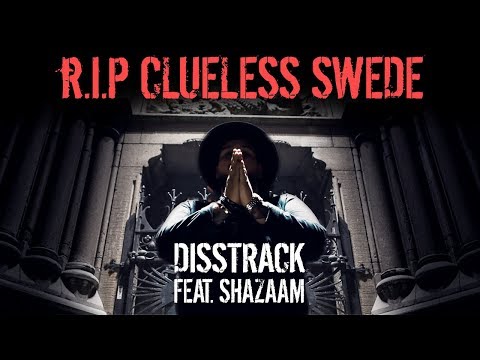 SHURDA - RIP CLUELESS SWEDE (DISSTRACK) ft. Shazaam