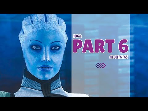 MASS EFFECT LEGENDARY EDITION - 100% Walkthrough No Commentary - Part 6: Liara T'Soni [4K 60FPS PS5]