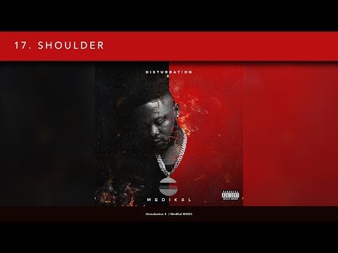 Medikal ft Shatta Wale & Beeztrap KOTM - Shoulder (Lyric Video)