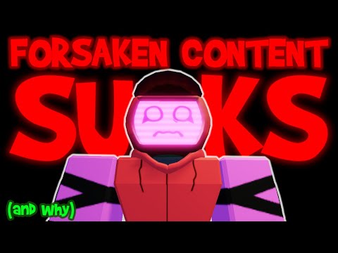 Forsaken Content Sucks | Rant Video (Forsaken Roblox)