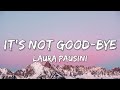 It's Not Goodbye - Laura Pausini (Lyrics)