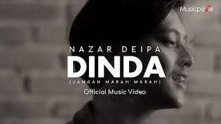 Download lagu Nazar Deipa | Dinda (Jangan Marah Marah) mp3 Download lagu Nazar Deipa | Dinda (Jangan Marah Marah) mp3