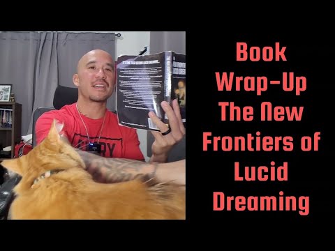Book Wrap-Up: The New Frontiers of Lucid Dreaming 🤙🏼