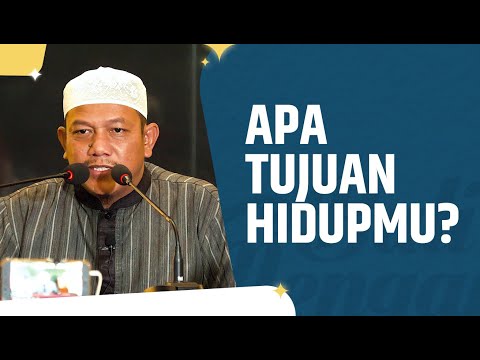 Apa Tujuan Hidupmu? - Ustadz Maududi Abdullah, Lc