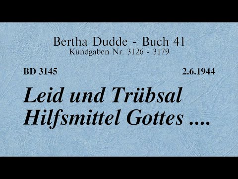 BD 3145 - LEID UND TRÜBSAL HILFSMITTEL GOTTES ....