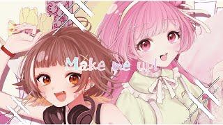 【ボカデュオ2025】Make me up!