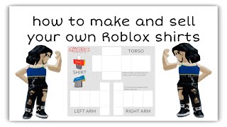 How to make and sell your own roblox shirt 2020-2021 (Mobile)