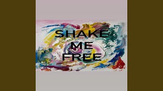 Download lagu SHAKE ME FREE mp3