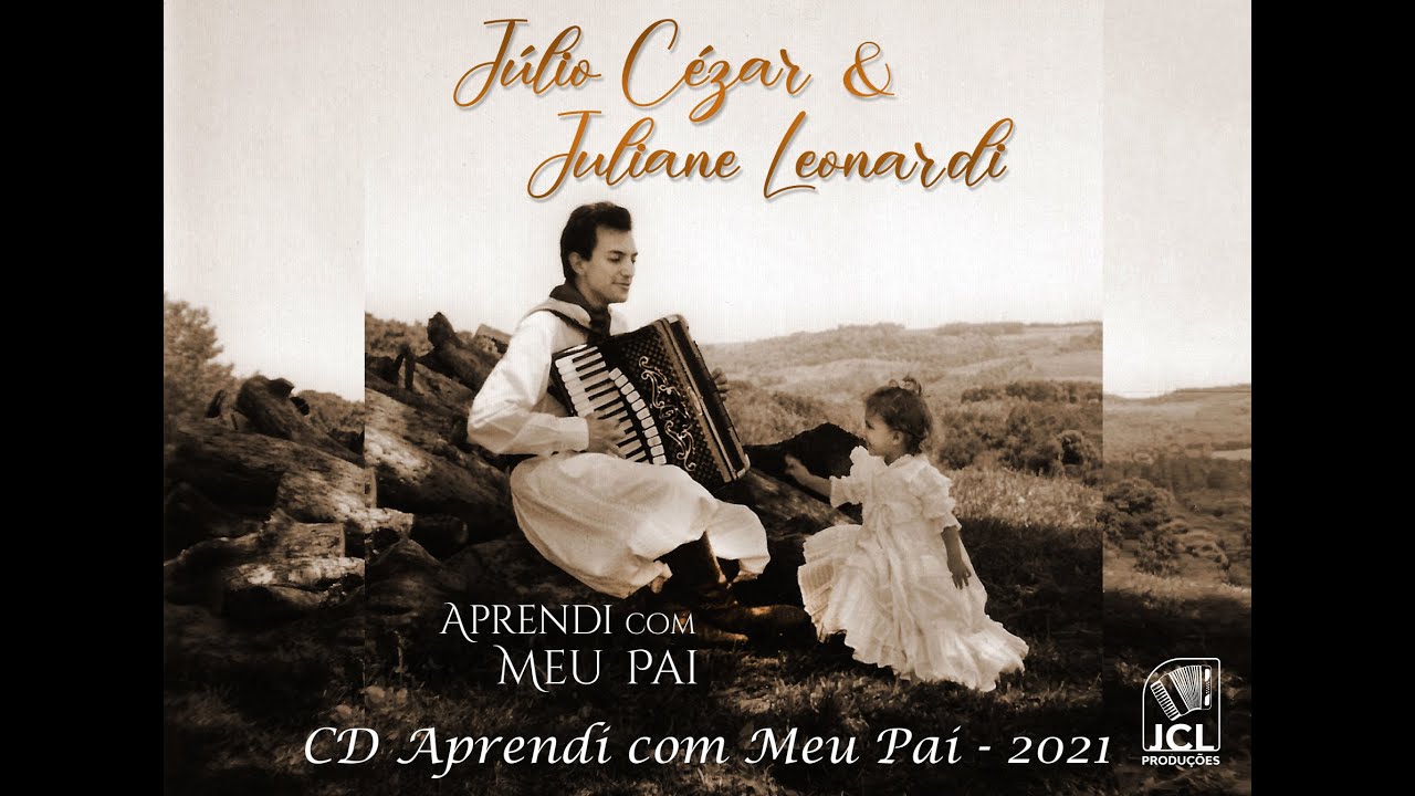 Pai Sonhei com Você - Júlio Cezar Leonardi e Juliane Leonardi