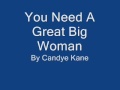 You Need a Great Big Woman