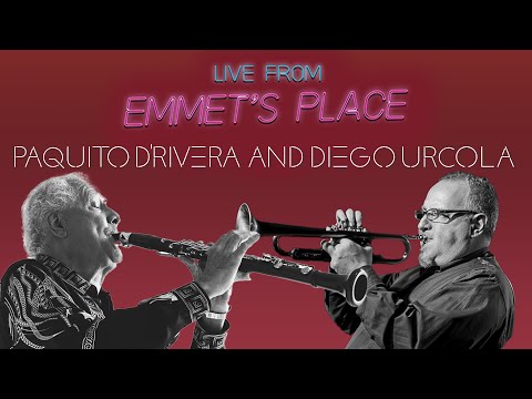 Live From Emmet's Place Vol. 103 - Paquito D'Rivera & Diego Urcola