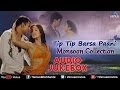 Tip Tip Barsa Paani Monsoon Songs Audio Jukebox Alka Yagnik Udit Narayan