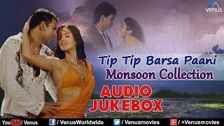 Tip Tip Barsa Paani - Monsoon Songs | Audio Jukebox |  Alka Yagnik  &amp; Udit Narayan