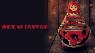 Where We Disappear (2019) | Trailer | Georgina Haig, Katherine Isabelle, Jolene Andersen