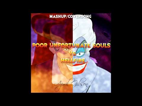 Poor Unfortunate Souls VS Hellfire (Mashup/Coversong)