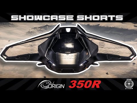 Showcase Shorts: Origin 350R | Star Citizen (Alpha 3.16)
