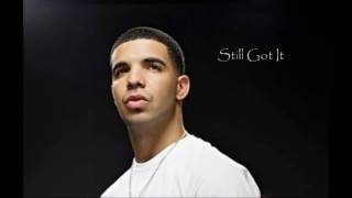 Drake - Still Got It (CDQ)