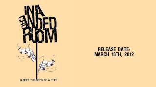 IN A CROWDED ROOM: B-SIDES THE SEEDS OF A TREE (ALBUM PREVIEW) ON iTUNES MARCH 18TH!