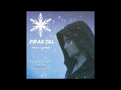 Emeles Knight - FRAKTAL prod. Charnee