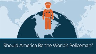 Should America be the World's Policeman?