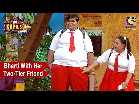 Bharti With Her Two-Tier Friend - The Kapil Sharma Show