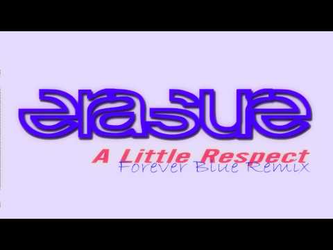 Erasure - A Little Respect (Forever Blue Mix)