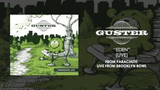 Guster - "Eden (Live)" [Official Audio]