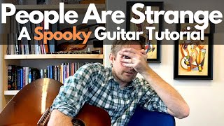 PEOPLE ARE STRANGE Guitar Tutorial - The Doors - Guitar Lessons with Stuart!