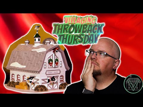 Villaging Throw Back Thursday: Department 56 "Dairy Barn"
