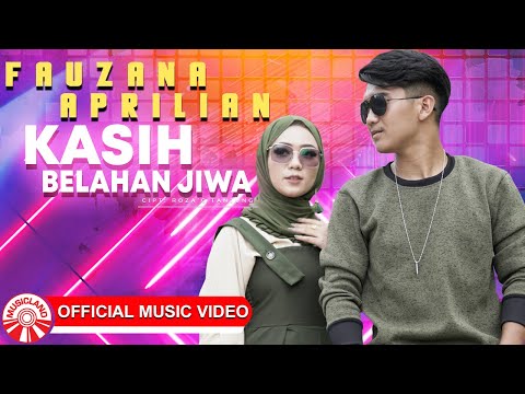 Aprilian Feat Fauzana - Kasih Belahan Jiwa [Official Music Video HD]