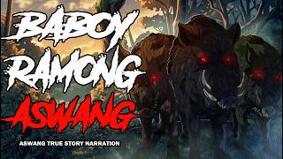 BABOY RAMONG ASWANG HULING HUKOM NI HARING BALAW (True Story)