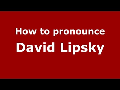 How to pronounce David Lipsky (American English/US)  - PronounceNames.com
