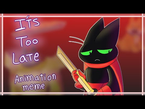 It's Too Late | Animation Meme // mao mao heroes of pure heart