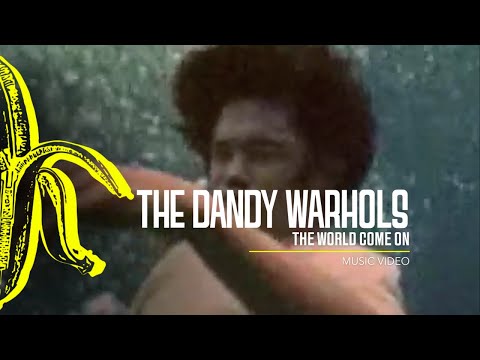 Videoclip de The World Come On — The Dandy Warhols