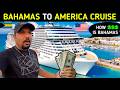 BAHAMAS To AMERICA CRUISE INDIAN IN BAHAMAS