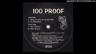 100 Proof - Party (Or What We Named It B4)