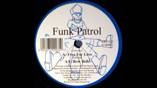 Funk Patrol - Free For Love