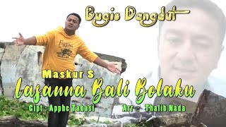 Download lagu Dangdut Bugis Lasanna Bali Bolaku (Maskur S) mp3 Download lagu Dangdut Bugis Lasanna Bali Bolaku (Maskur S) mp3