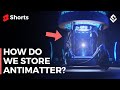 How do we store antimatter? Antimatter Explained 🤔