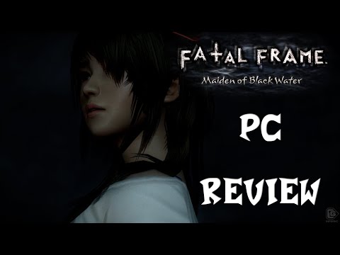 Fatal Frame: Maiden Of Black Water Remaster - PC Review