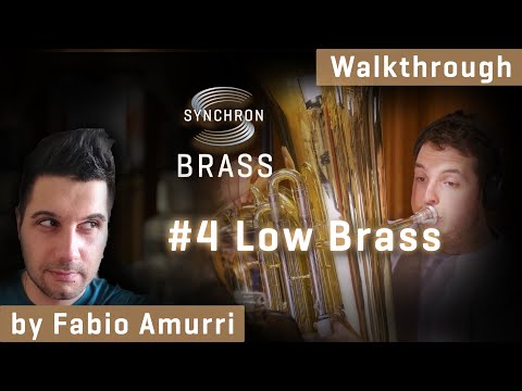 Synchron Brass Walkthrough Part 4: Low Brass - by Fabio Amurri