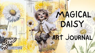 Magical Daisy Mixed Media Art Journal Page | Step by Step | DEAF | ART VISUAL 