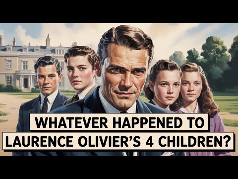 Watch YouTube video titled Whatever Happened to Laurence Olivier's 4 Children?