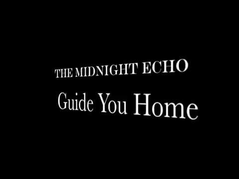 Guide You Home - The Midnight Echo, Live in Windsor