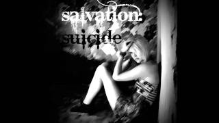 Salvation:Suicide - My personal apocalypse