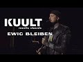 KUULT - Ewig bleiben (KUULT meets classic live)