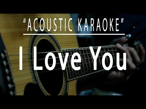 I love you - Celine Dion (Acoustic karaoke)