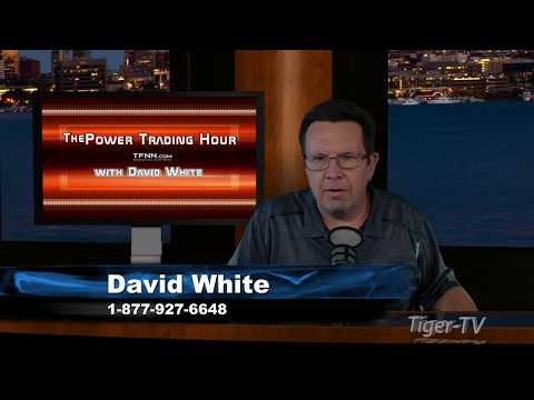 May 9th Power Trading Hour with David White on TFNN   2017