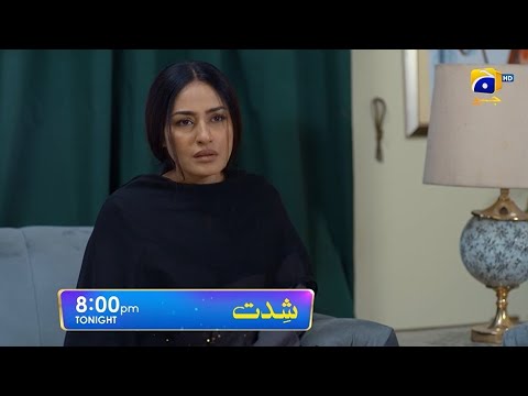 Shiddat Episode 52 Promo | Tonight at 8:00 PM only on Har Pal Geo