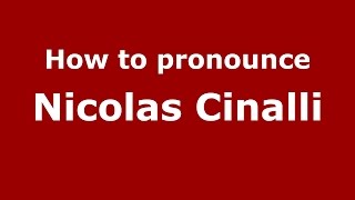 How to pronounce Nicolas Cinalli